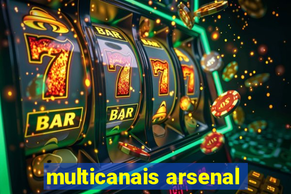 multicanais arsenal